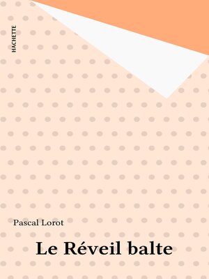 cover image of Le Réveil balte